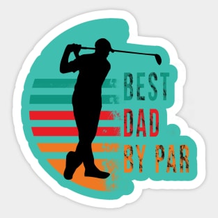 best dad by par for golf lovers Sticker